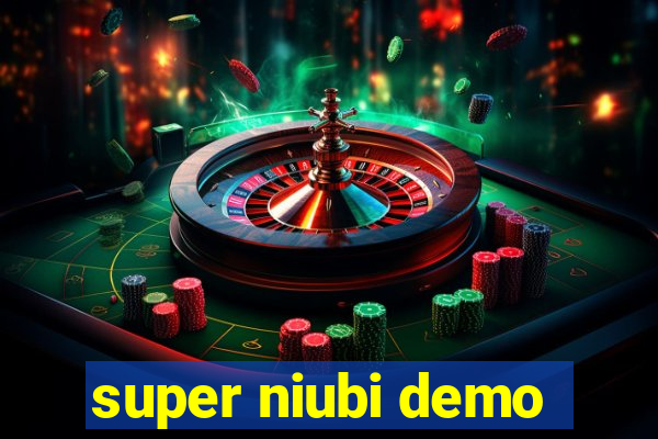 super niubi demo