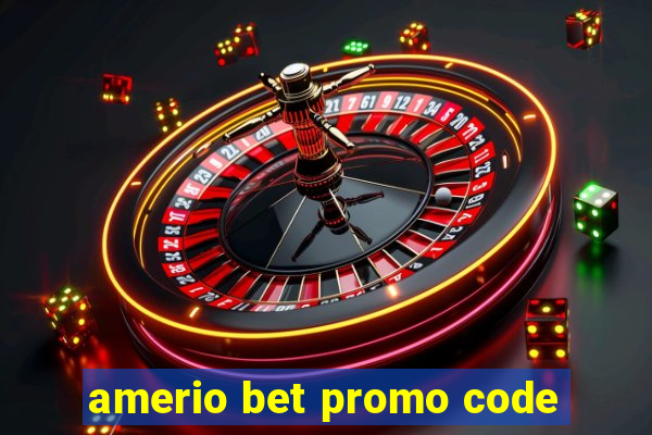 amerio bet promo code