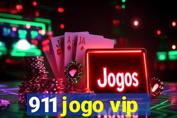 911 jogo vip