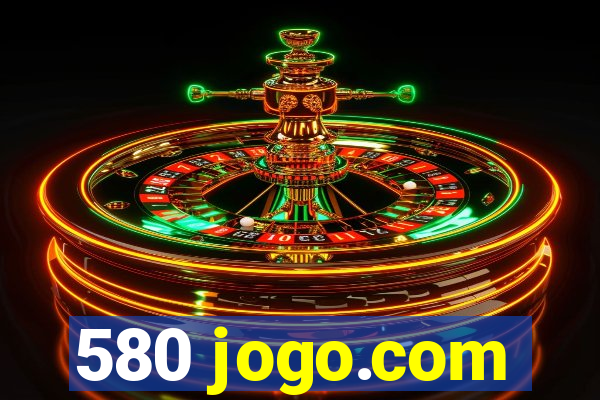 580 jogo.com