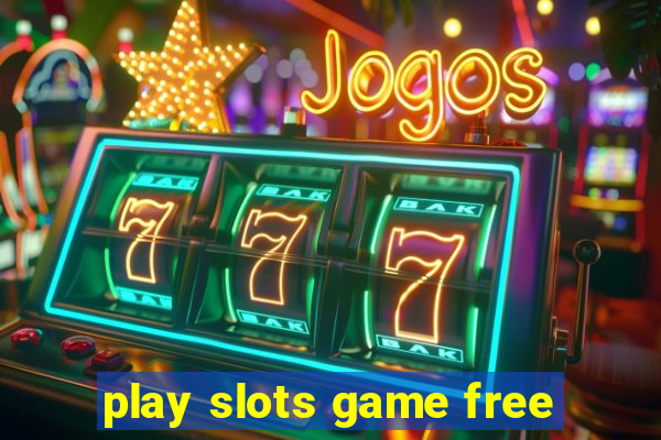 play slots game free