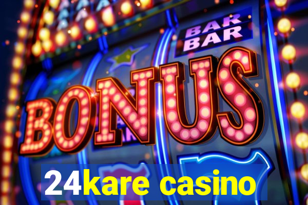 24kare casino