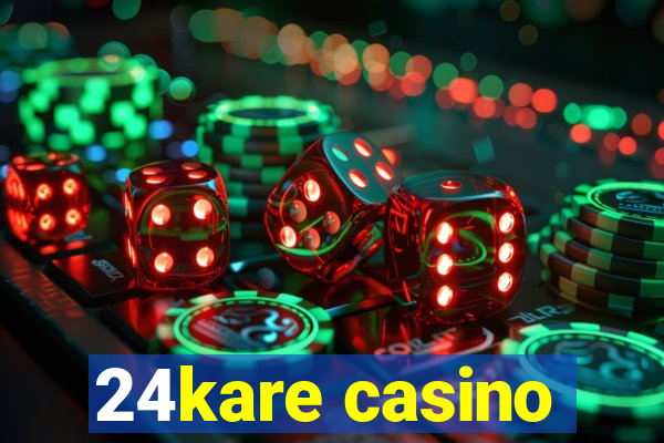 24kare casino