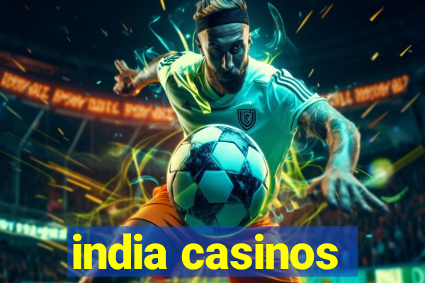 india casinos