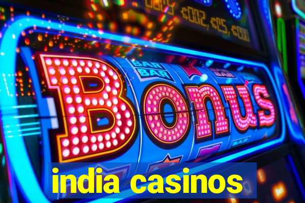 india casinos