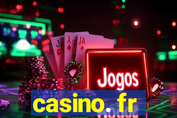 casino. fr