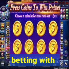 betting with