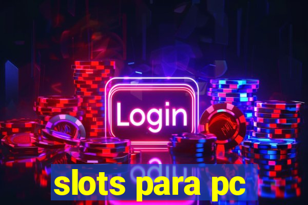 slots para pc