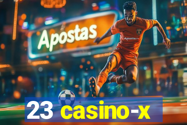 23 casino-x