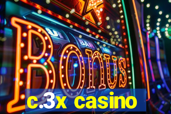 c.3x casino