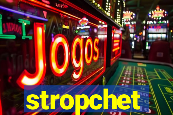 stropchet