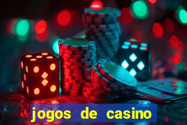 jogos de casino gratis maquinas