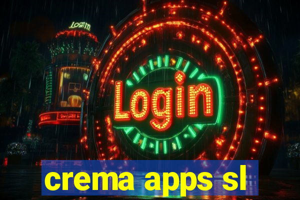 crema apps sl