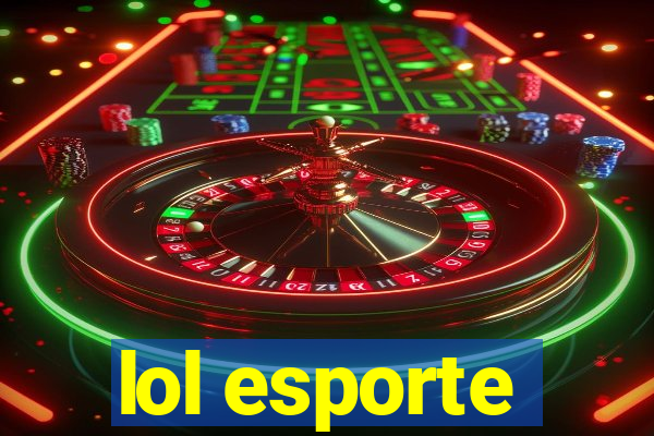 lol esporte