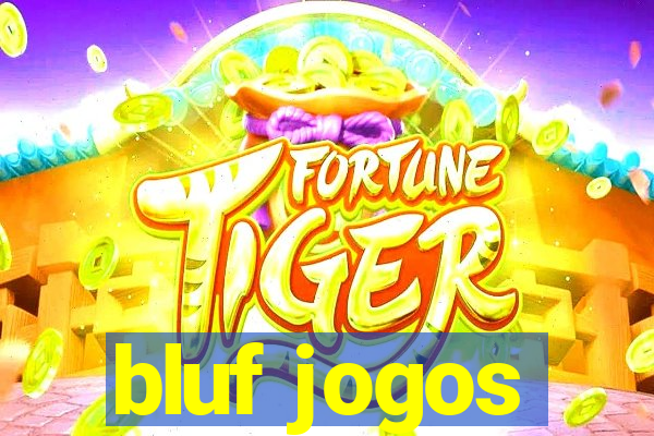 bluf jogos