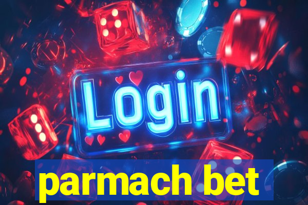 parmach bet