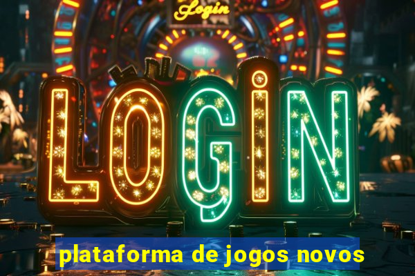 plataforma de jogos novos