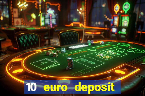 10 euro deposit trustly casino