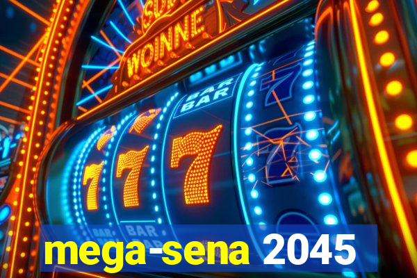 mega-sena 2045