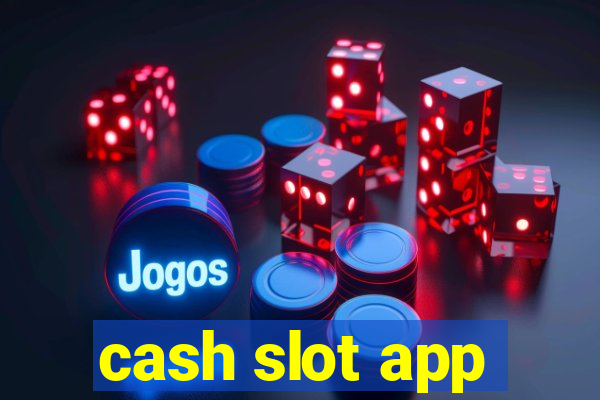 cash slot app