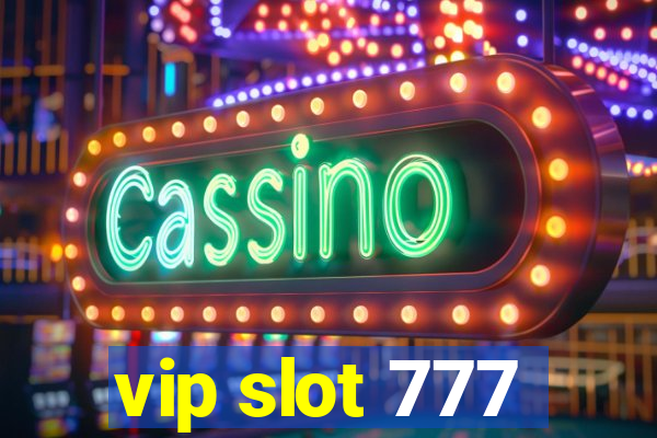 vip slot 777