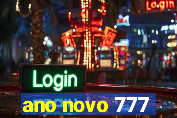 ano novo 777