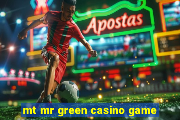 mt mr green casino game