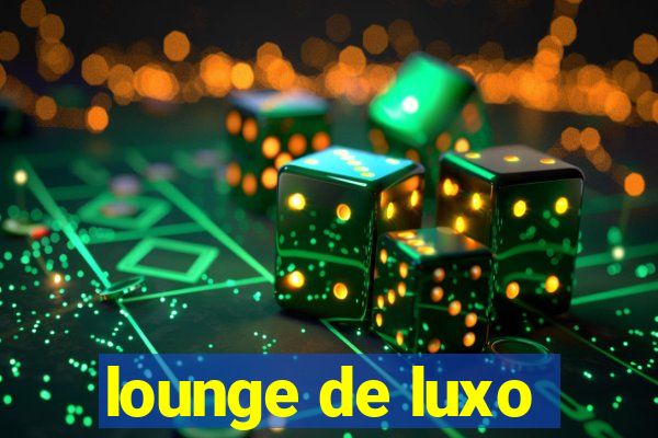 lounge de luxo