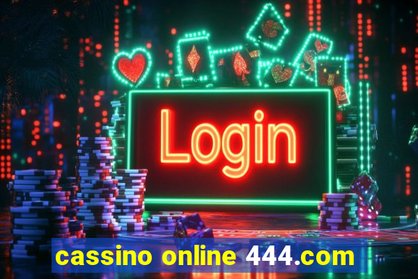 cassino online 444.com