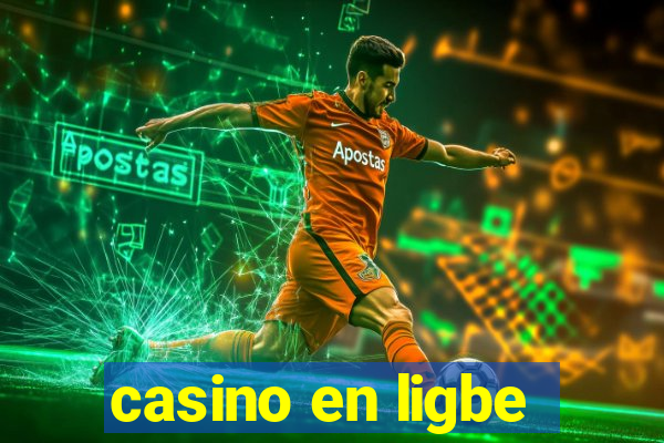 casino en ligbe