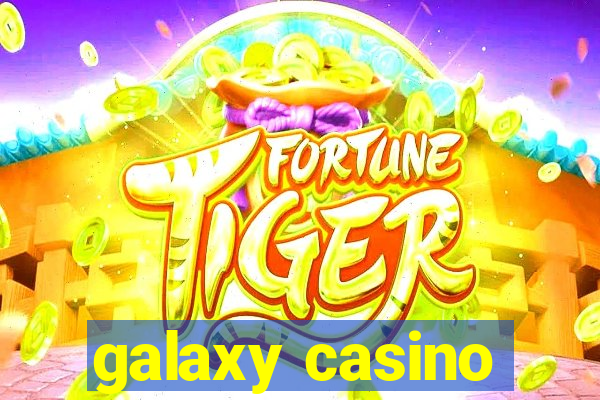 galaxy casino