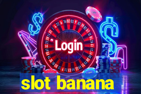 slot banana