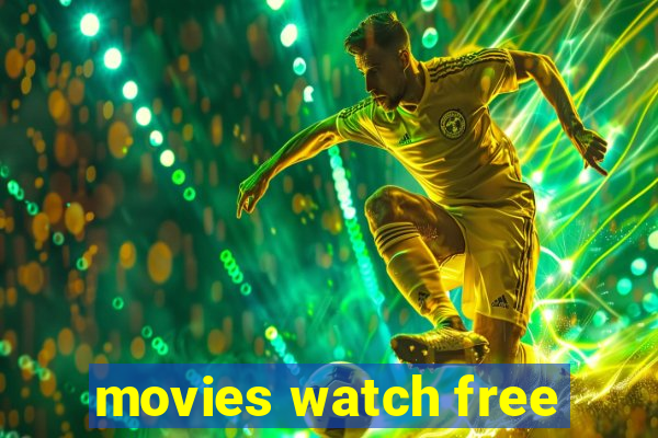 movies watch free