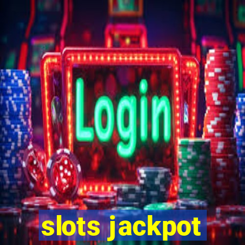 slots jackpot