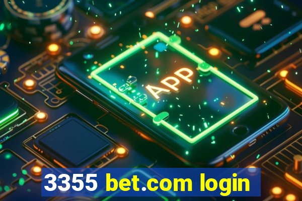 3355 bet.com login