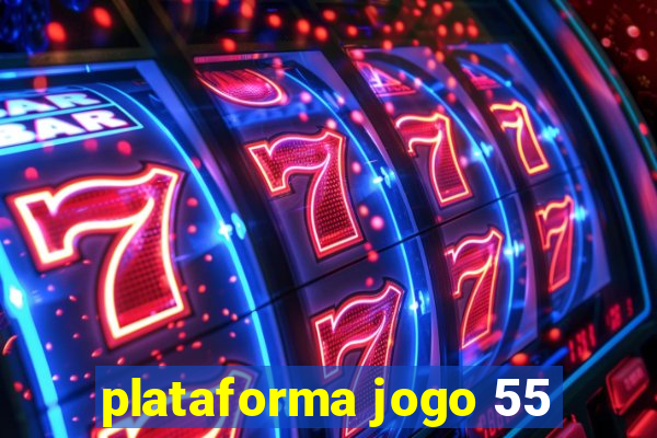 plataforma jogo 55