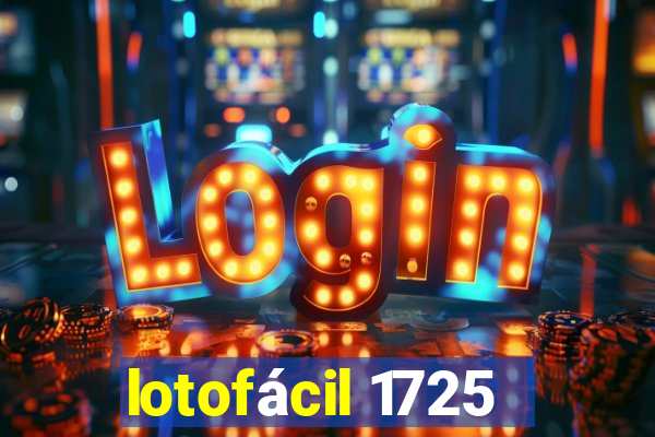 lotofácil 1725