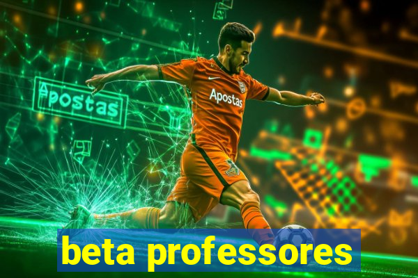 beta professores