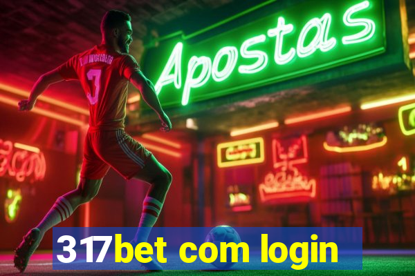 317bet com login