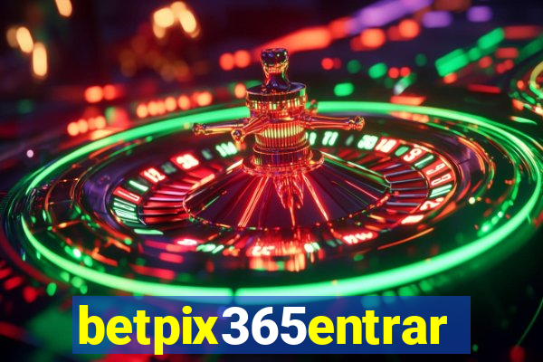 betpix365entrar