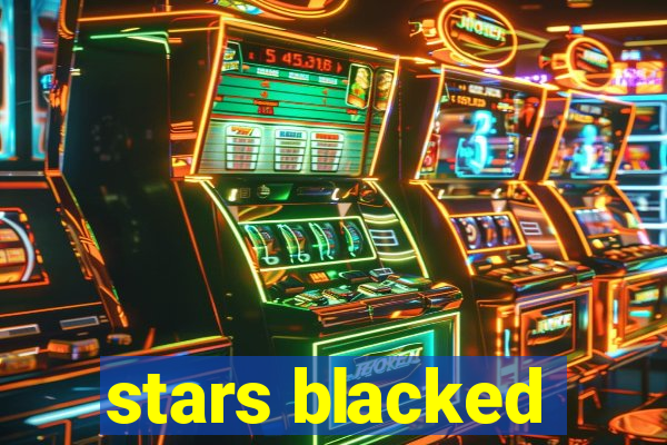 stars blacked