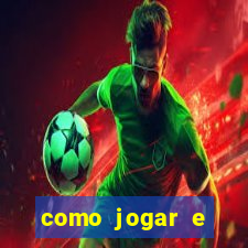 como jogar e ganhar no tigrinho