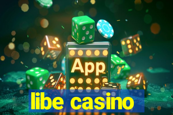 libe casino