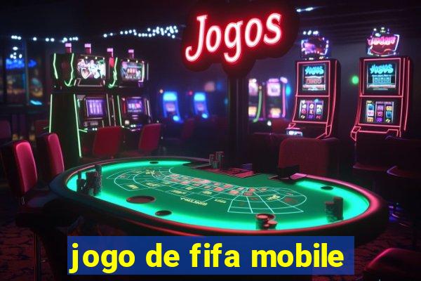 jogo de fifa mobile