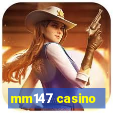 mm147 casino