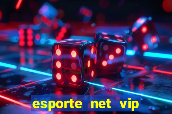 esporte net vip bet apostas