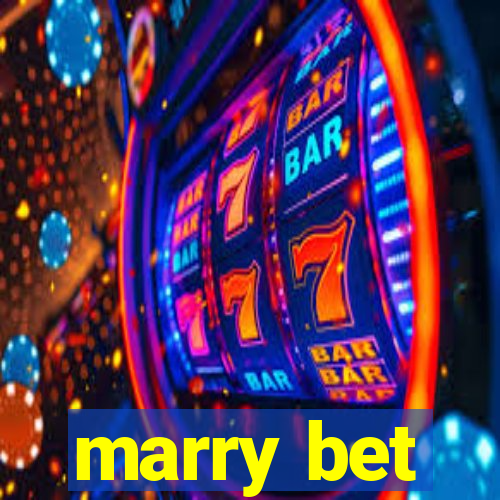 marry bet