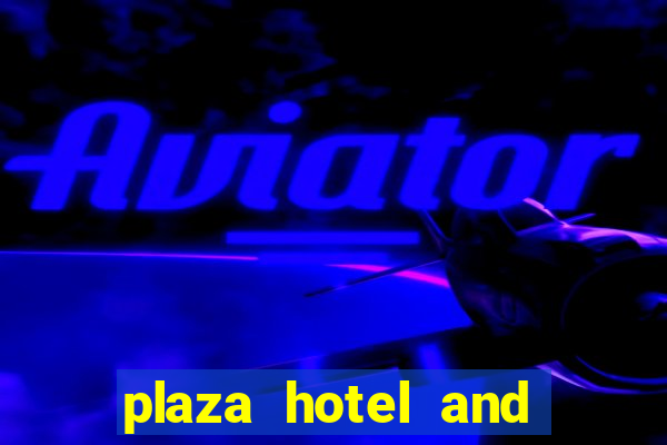 plaza hotel and casino las vegas hotels