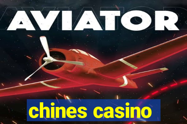 chines casino