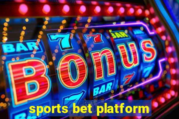 sports bet platform